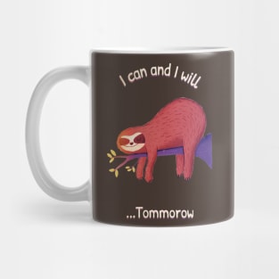 I can and I will Lazy day. Mug